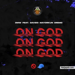 On God by DMW ft. Davido x Mayorkun x Dremo