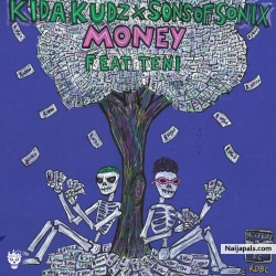 Money by Kida Kudz x Teni
