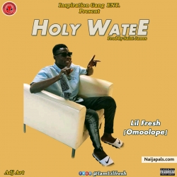 Holy Water by Lil Fresh Omoolope