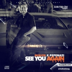 See You Again by Minjin X Pepenazi