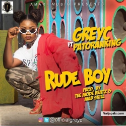 Rudeboy by Grey C Ft Patoranking