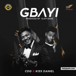 Gbayi by CDQ ft. Kiss Daniel