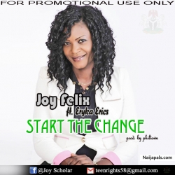 Start The Change by Joy Felix ft. Eryka Erics