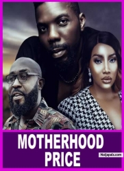 MOTHERHOOD PRICE| This Emotional Old Chika Ike &; Emeka Ike Movie Will Teach You All A Great Lesson