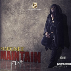 Maintain by Margnee ft. Nas-T
