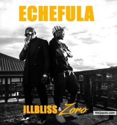 Echefula by IllBliss ft. Zoro