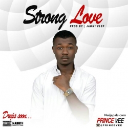 Strong love (Prod. Jammi Clef) by Prince Vee