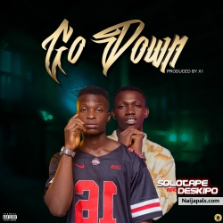 Go Down by Solotape ft Deskipo