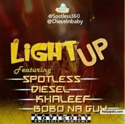 LIGHT UP by Diesel_n/Khaleef/Spotless/Bobo_naguy