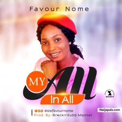 My All In All by Favour Nome