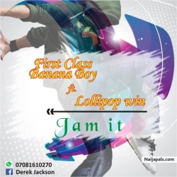 JAM IT by First Class x Lollipop