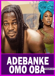 ADEBANKE OMO OBA | Latest Yoruba movie 2025