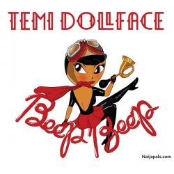 Beep Beep by Temi Dollface ft. Black Magic
