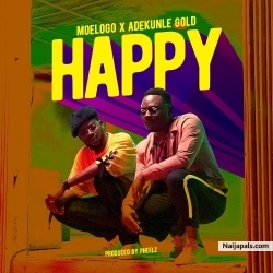 Happy by Moelogo x Adekunle Gold