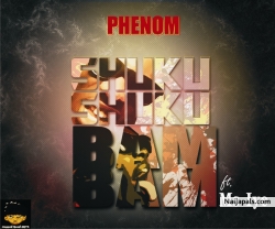 Shukushuku Bambam by Phenom ft. Iye