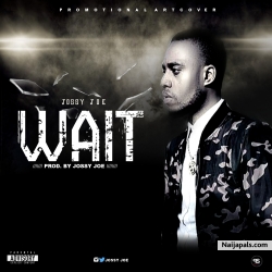 Wait by Jossy Joe