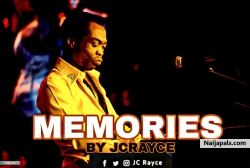 MEMORIES by Jcrayce 