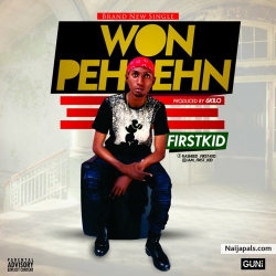 FIRST KID--WON PE EH by FIRST KID MR SEREKODE