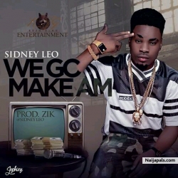 we go make am by sidney leo