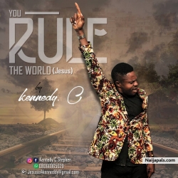 You rule the world by Kennedy. C (prod. EddieKiz)