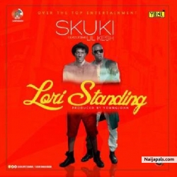 Lori Standing by Skuki ft. Lil Kesh