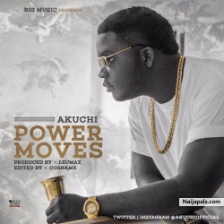 Power Moves by Akuchi