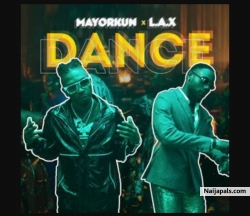 Dance (Oppo) by Mayorkun x L.A.X