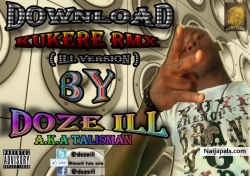 KUKERE RMX ( ILL VERSION ) by DOZE ILL