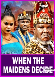WHEN THE MAIDENS DECIDE  PT 1 (New Movie) 2025 Latest Nigerian Nollywood Epic Movie