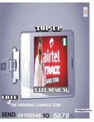 Airteltracemusicstar  present an upcoming trace star winner X-LEE,  AT 2013 he won minaj best artist, his full of creativity and inspiration, let keep his winning chance rate by SENDING 34100548  TO 5678.  His the best for the East.   Search FB page @ Airteltracemusic Award,  whatsapp @ 08109226398.     Facebook @ X.LEE Chidera,  support ur star boy, X Lee.