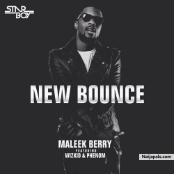 New Bounce by Maleek Berry x Wizkid