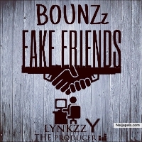 fake friends by bounzz