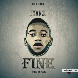 Fine by Evansi