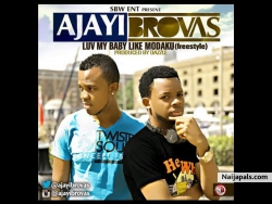Love My Baby Like Modaku by Ajayi Brovas
