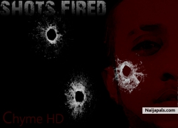 Shots Fired by Chyme HD