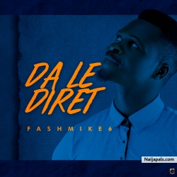 Da Le Diret by FASHMIKE 6