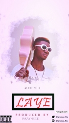 LAYE by MOE'9IX