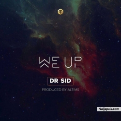 We Up (Prod by Altims) by Dr SID