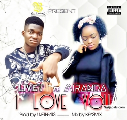 I Love You(Prod by Keyz) by Livet X Miranda
