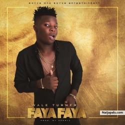 Faya Faya by Wale Turner