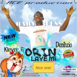 orin laye mi by Niggar G ft klever G_dehnizio 