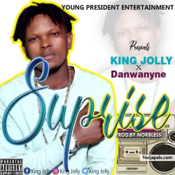 Suprise | 360nobsdegreess.com by King Jolly X Danwanyne _ @kingjolly