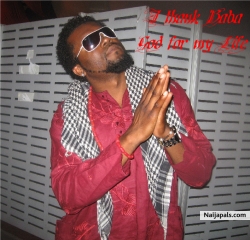 Thanks to Baba God, Nothing do me.