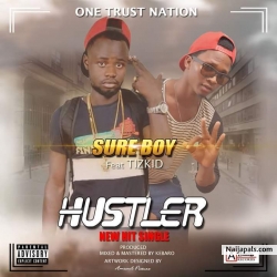 Hustle by Sure boy ibile ft teeskid boy 
