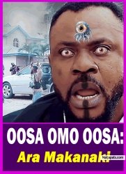 OOSA OMO OOSA: Ara Makanaki - Yoruba Movie 2025 Drama Odunlade Adekola | Fatia Oodua | Laide Bakare