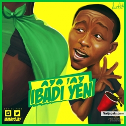 Ibadi Yen by Ayo Jay