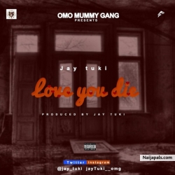 Love You Die by JayTuki