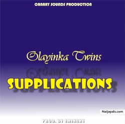 Supplications by Olayinka Janet and Juliet
