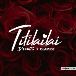 Titilailai by D'tunes ft. Ft. Olamide