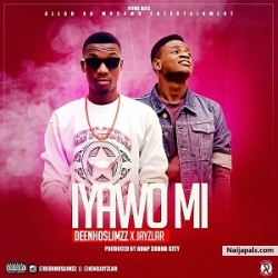 Iyawo Mi ft Jayzlar by Deenhoslimz